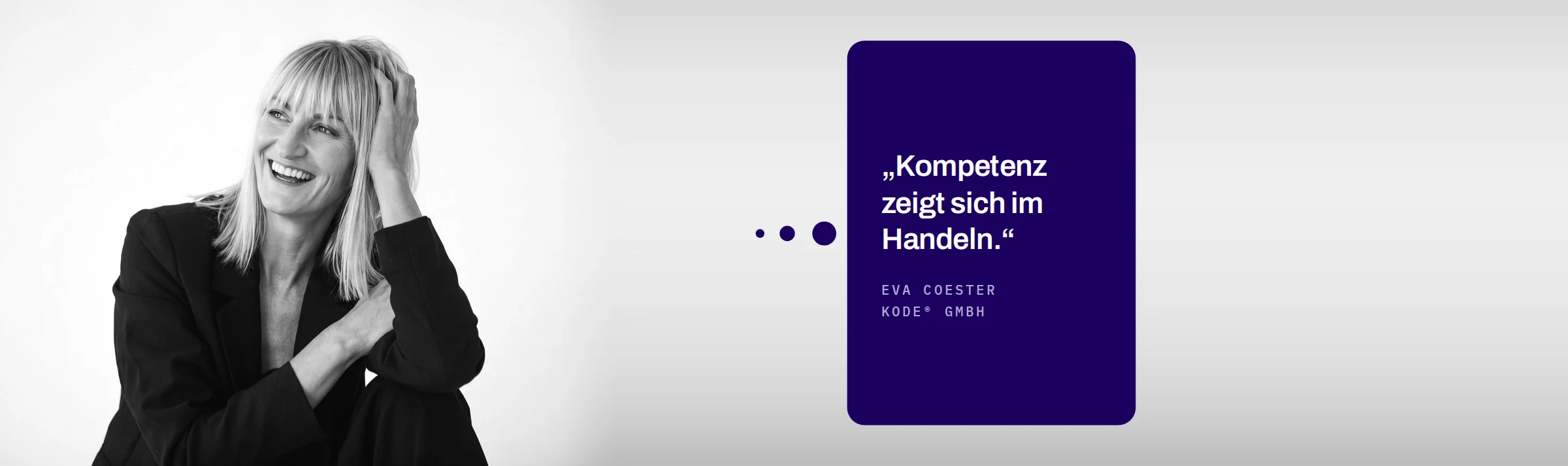 Eva Coester, KODE® GmbH: Kompetenz zeigt sich im Handeln.