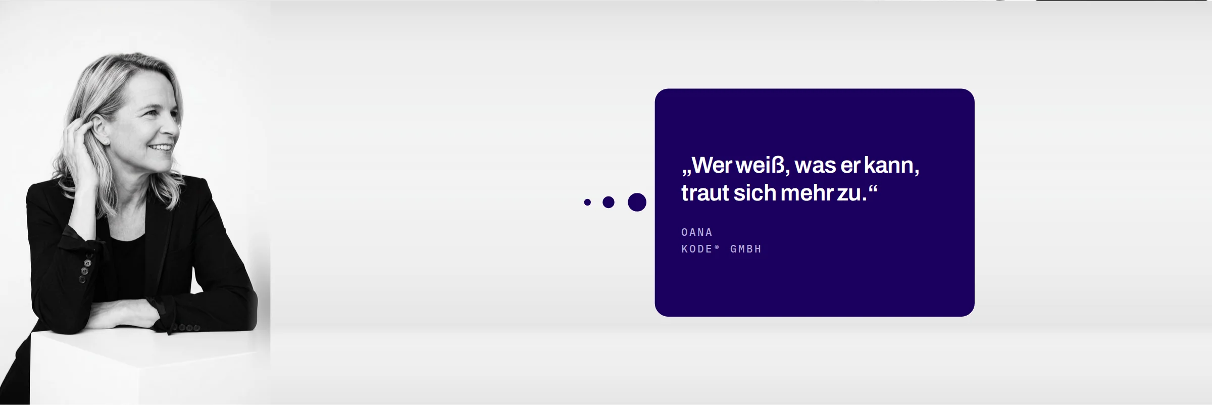 Oana, KODE® GmbH: Wer weiß, was er kann, traut sich mehr zu.